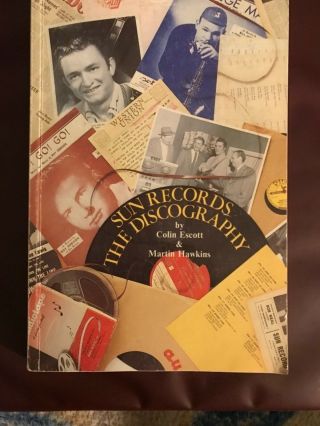 Rare Nm • Sun Records: The Discography By Colin Escott • Bear Family Publ
