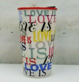 Starbucks Love Is Ceramic Coffee Mug Travel Tumbler 12 Ounce Valentine