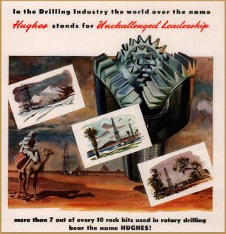 1947 A Hughes Tool Co Oil Drilling Rangely To Rangoon Rock Bits Print Ad