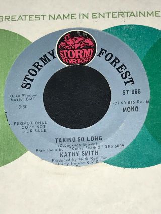 Ex Kathy Smith “taking So Long“ Promo 45 Stormy Forest St 665 Mono/stereo Funk