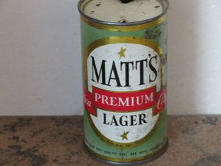 Matts.  Premium.  Beer.  Lookin.  Difficult.  Flat Top