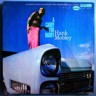 Hank Mobley W/lee Morgan Caddy For Daddy Rare 