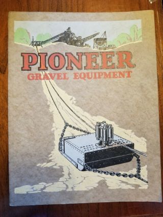 Pioneer Gravel Equipment 80 Page Brochure Vintage