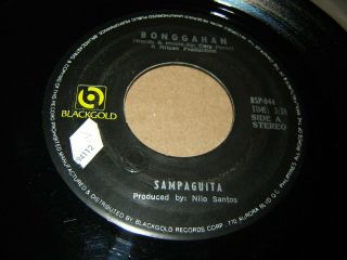 Sampaguita - Bonggahan / Tao 45 Philippines Pinoy Rare Blackgold 7 Inch Single