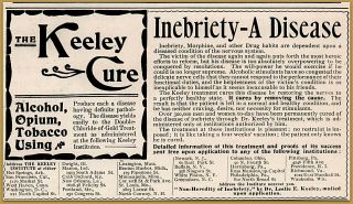 1900 D Keeley Cure Inebriety - A Disease Morphine Drugs Opium Print Ad