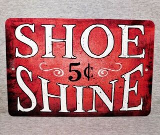 Metal Sign Shoe Shine Boy Shoeshiner Boot Polisher Repair Street Vendor 8 " X 12 "