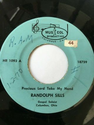 Rare Ohio Gospel 45/ Randolph Sills " Precious Lord Take My Hand " Hear