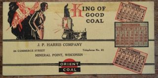 Vintage Orient Coal Adv Ink Blotter King Good Coal Jp Harris Co Mineral Point Wi