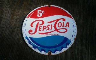 Old Vintage Pepsi - Cola 5 Cents Porcelain Metal Sign Beverage Soda Pop