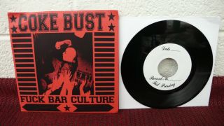 Coke Bust Fuck Bar Culture 7 " Test Press Third Party Records 42/53 Despise You