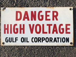 Vintage Porcelain Danger High Voltage Gulf Oil Corp 15x8 Sign