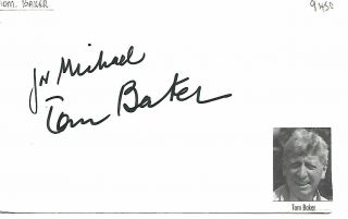 Tom Baker - Played Doctor Who 1974 - 1981,  Monarch Of The Glen Etc Signed Card