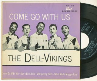 Dell–vikings On Dot —come Go With Us— R&b Doo Wop Group Vocal 45 Ep & Ps | Vg,