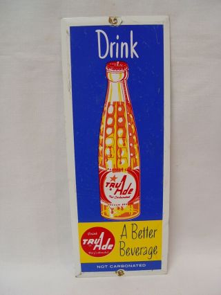Drink Tru - Ade Non Carbonated Drink Soda Advertising Door Push Press Sign