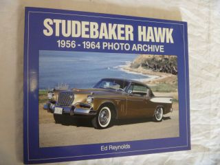 Studebaker Hawk 1956 - 1964 Photo Archive Iconografix Book
