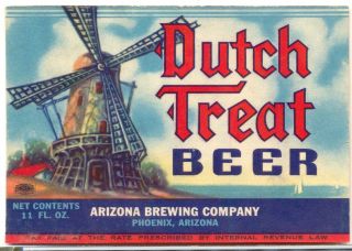 Dutch Treat Long Irtp 1930s? Beer Label Arizona Brewing Phoenix Az 11oz