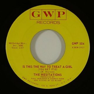 Hesitations " Is This The Way To Treat A Girl " Northern Soul 45 Gwp Mp3
