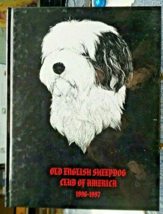 Old English Sheepdog Club Of America 1996 - 1997 Yearbook Oesca