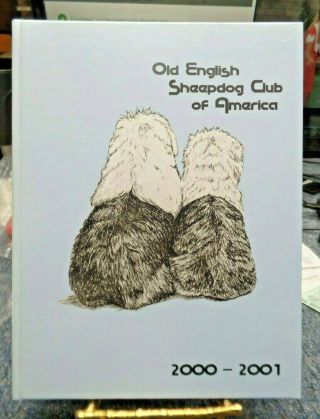 Old English Sheepdog Club Of America 200 - 2001 Yearbook Oesca