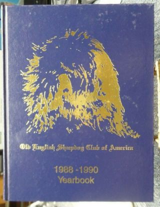 Old English Sheepdog Club Of America 1988 - 1990 Yearbook Oesca