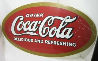 Vintage Drink Coca - Cola Sign Delicious And Refreshing 28 " X 15 ".