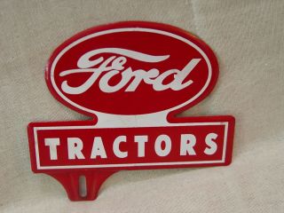 Ford Tractors Embossed Metal Farm Agriculture Advertising License Plate Topper