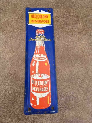 Vintage Old Colony Beverages Sodas Tall Painted Advertising Door Push Plate