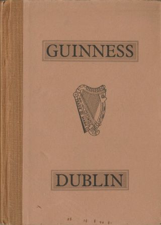 Vintage Guinness Dublin Book 1955 History Guide Brewing Breweriana Advertising