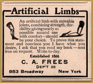 1906 Artificial Limbs C A Frees Print Ad Movable Joints Health Prosthetics