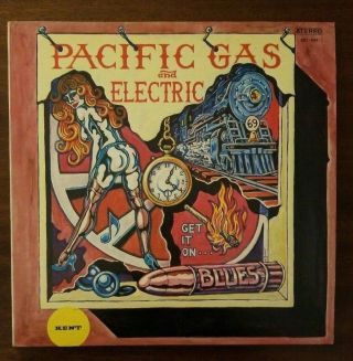 Pacific Gas And Electric - Get It On Rare Kent Pressing Uncensored Cover