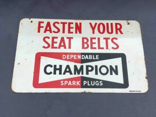 Vintage Painted Champion Spark Plugs Fasten Your Seat Belt Advertising Sign