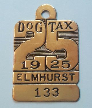 1925 Elmhurst Illinois Dog Tax Tag Dog License Tag Vintage Token Exonumia