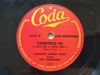 Chano Pozo & Tito Rodriguez Coda 5053 Rare Latin 78 Cometelo Tu / Paso En Tampa