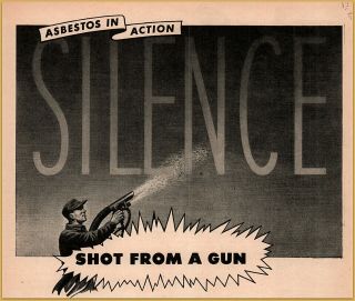 1946 B Keasbey & Mattison Asbestos " Shot From A Gun Silence " Limpet Print Ad