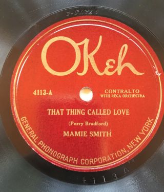 Jazz Mamie Smith First Recording That Thing Called Love Okeh 4113 E