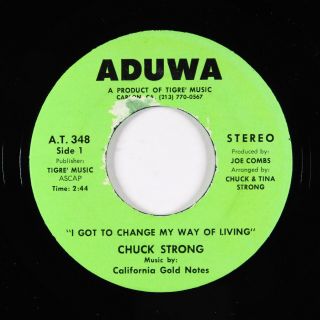 Northern Soul 45 - Chuck Strong - I Got To Change My Way Of Living - Aduwa Vg,