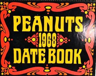 Peanuts: Very Groovy 1968 Date Book Calendar Charlie Brown Snoopy Lucy Linus