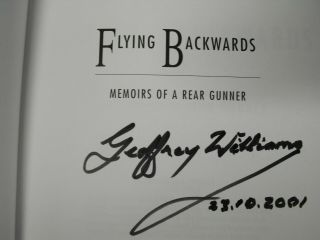 FLYING BACKWARDS MEMOIRS OF A REAR - GUNNER SIGNED BY GEOFFREY WILLIAMS 2