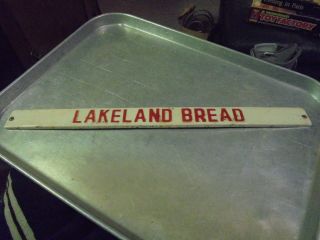 Vintage Lakeland Bread Advertising Door Push