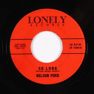 Deep Soul 45 - Nelson Ford - So Long - Lonely - Vg,  Mp3 - Unknown?