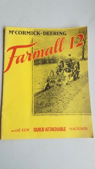 Mccormick - Deering Farmall 12 Brochure Booklet Advertising