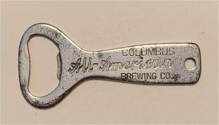 1930s Columbus Nebraska Brewing All - American Beer Bottle Opener C - 13 - 15