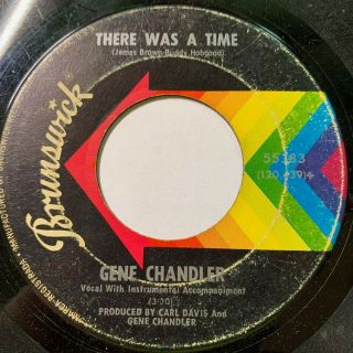 Northern Soul 45/ Gene Chandler " There Was A Time " Hear
