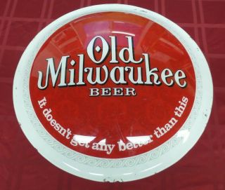 Vtg.  Old Milwaukee Beer Bubble Sign Plastic It Doesn 