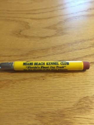 Vintage Miami Beach Kennel Club Florida Dog Racetrack Advertising Bullet Pencil