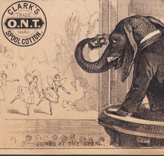Barnum Circus Elephant Jumbo At The Opera 1882 Clarks Sewing Thread Trade Card