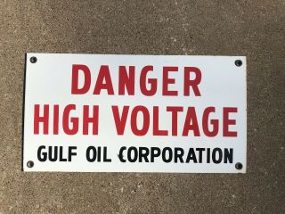 Vintage Porcelain Danger High Voltage Gulf Oil Corporation 15 X 8 Sign