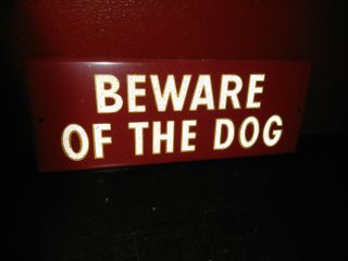 Vintage Old BEWARE OF THE DOG Tin Metal Reflective Hetrolite Sign Junkyard Shop 4