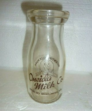 Vintage Oneida Milk Co Rhinelander Wisconsin Half Pint Glass Bottle