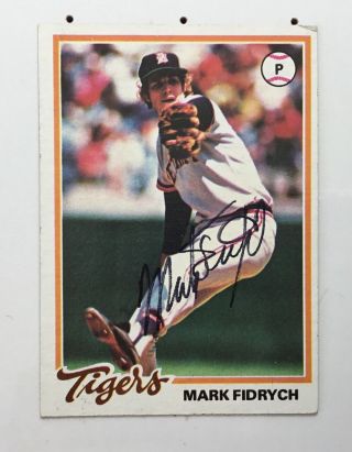 Mark Fidrych (d) Big Bird Autographed Signed 1978 Topps Baseball Card